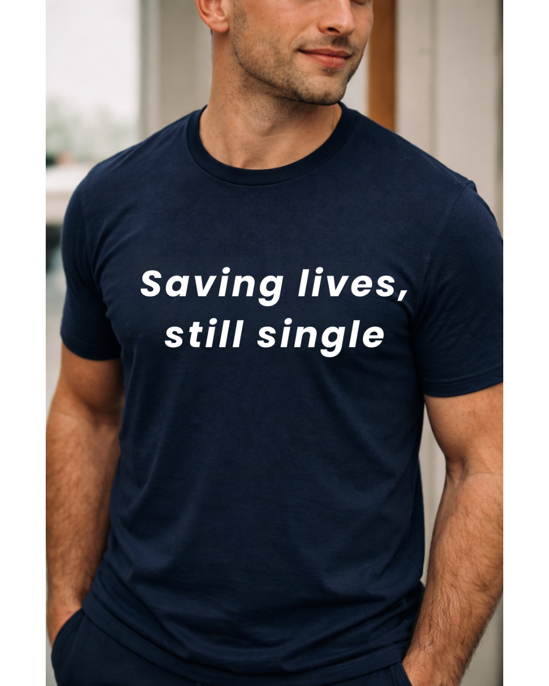 Saving Lives, Still Single — Unisex Premium Soft Tee